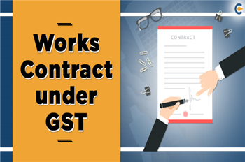 All About Works Contract under GST by Mr. Ashwini Pani and Ms. Anjali Sharma